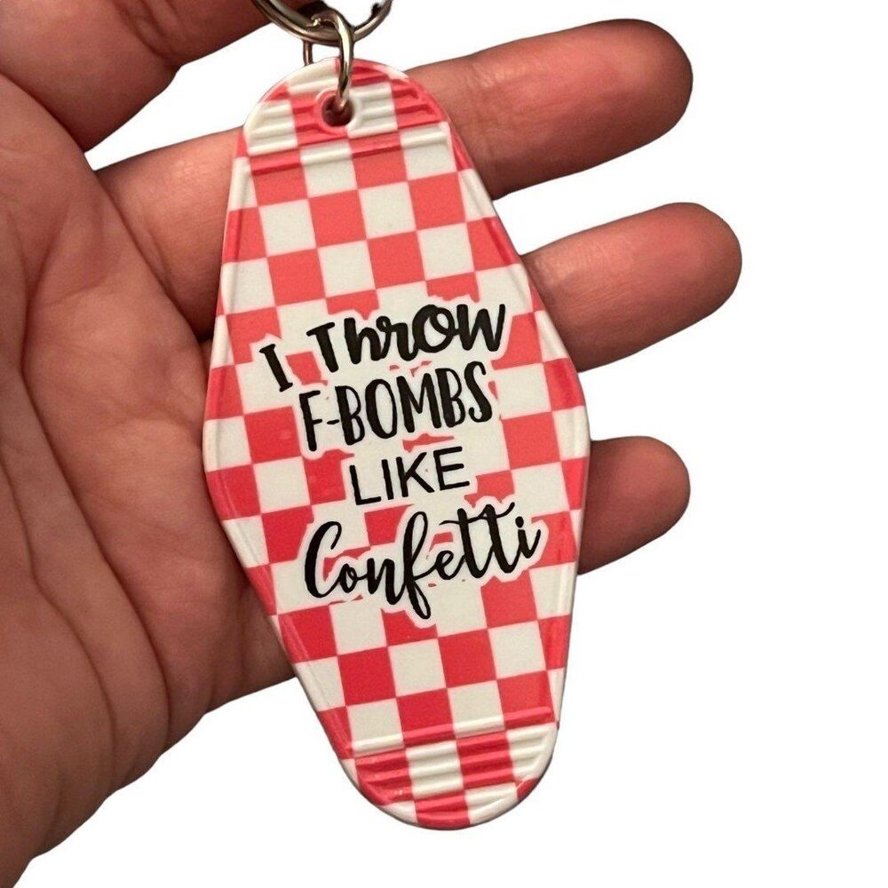 Red and White Checkered Motel Keychain Has “I throw f b’s like confetti”